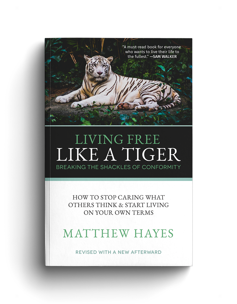 Living Free Like a Tiger